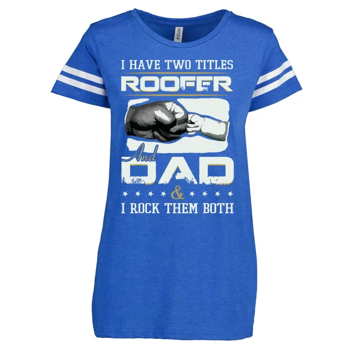 Roofer Dad Quote Design Roofing Apparel Enza Ladies Jersey Football T-Shirt