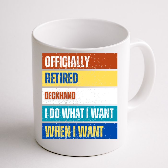 Retired Deckhand Retiret Funny Retired Deckhand Gift Front & Back Coffee Mug