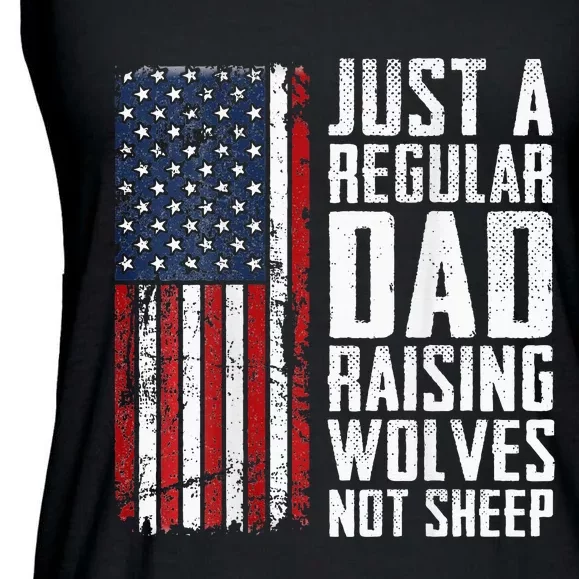 Regular Dad Raising Wolves Not Fathers Day Ladies Essential Flowy Tank