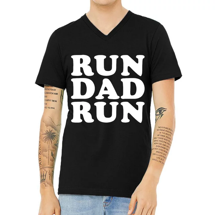 Run Dad Run Marathon Running Spectator V-Neck T-Shirt