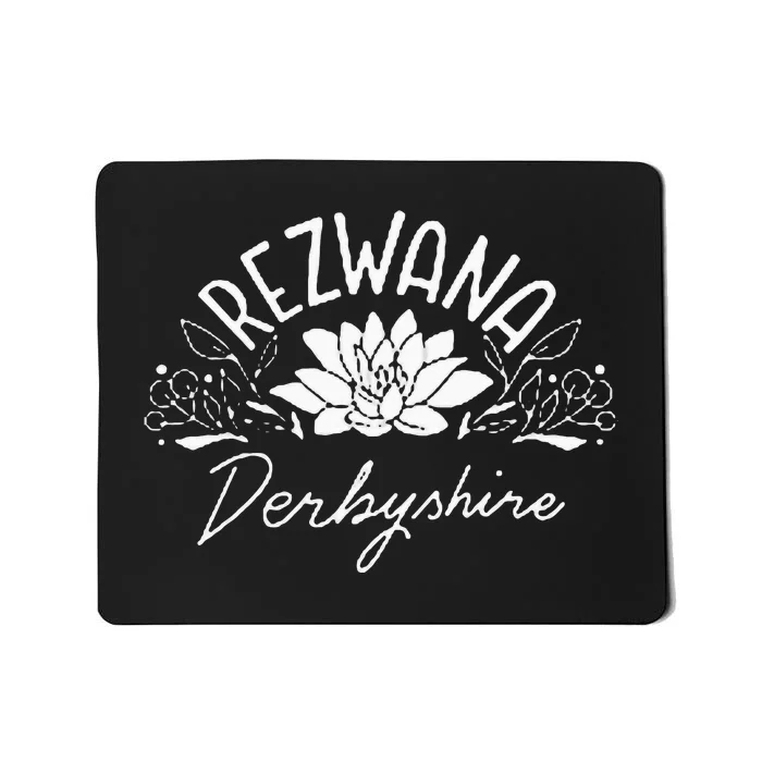 Rezwana Derbyshire Mousepad