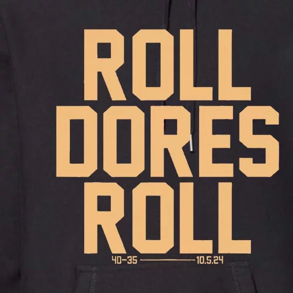 Roll Dores Roll 40 35 Premium Hoodie