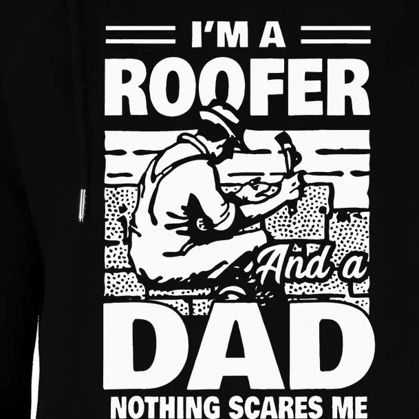 Roofer Dad Roofing Fathers Day Gift Womens Funnel Neck Pullover Hood