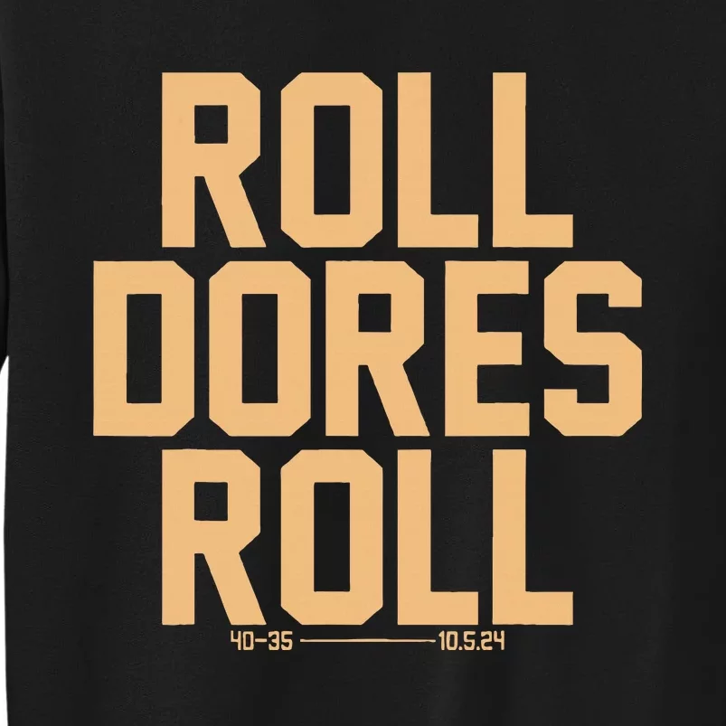 Roll Dores Roll Sweatshirt