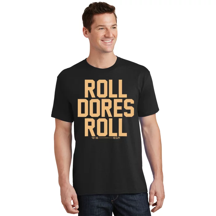 Roll Dores Roll T-Shirt