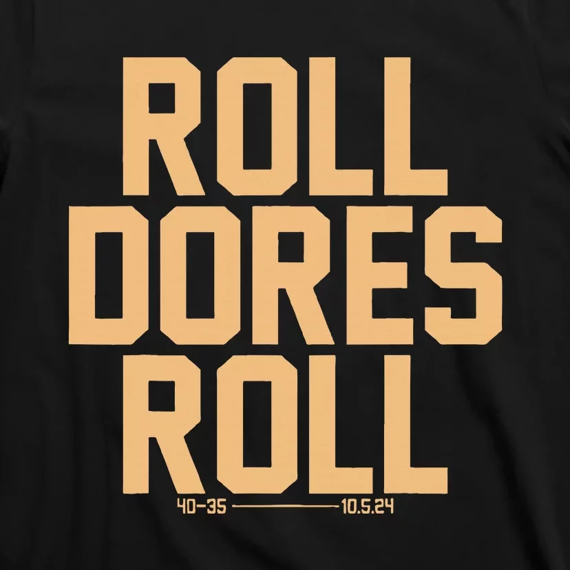 Roll Dores Roll T-Shirt