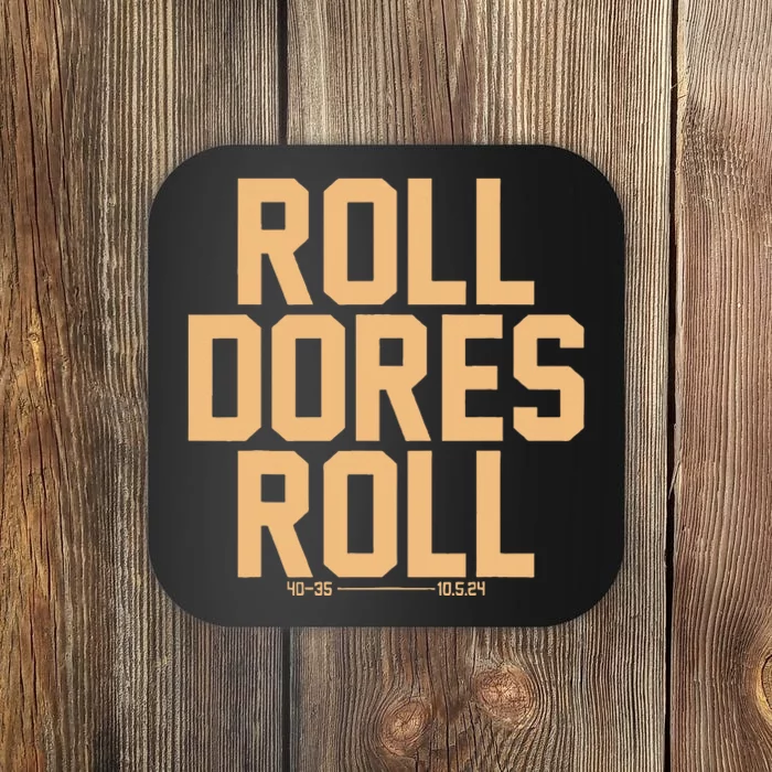 Roll Dores Roll 40 35 Coaster