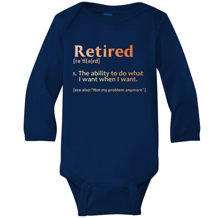 Retirement Design Retired Retiree Retirement Baby Long Sleeve Bodysuit