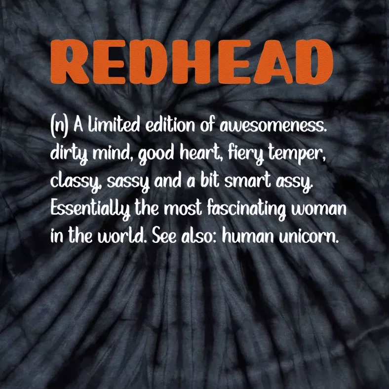 Redhead Definition RedHaired Woman Redhead Red Hair Tie-Dye T-Shirt