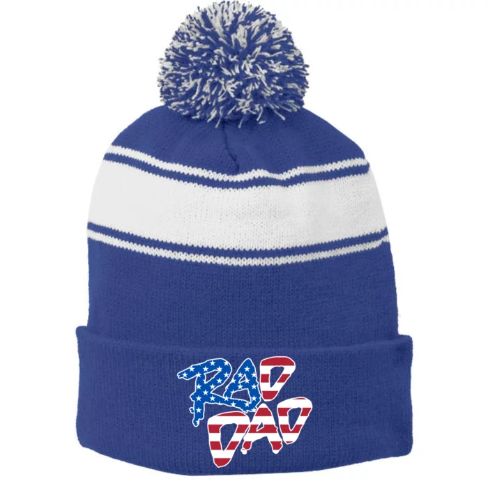 Rad Dad Retro 4th Of July Usa Flag Great Gift Stripe Pom Pom Beanie