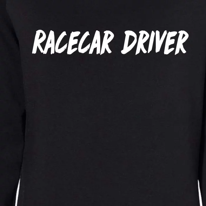 Racecar Driver Womens California Wash Sweatshirt