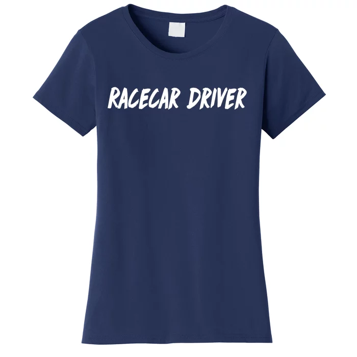 Racecar Driver Women's T-Shirt