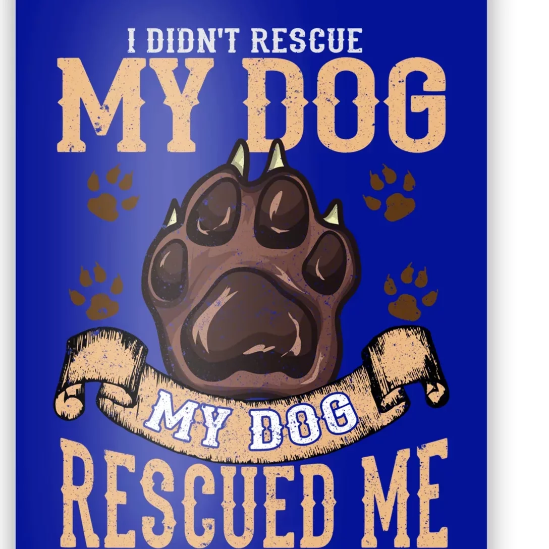 Rescue Dog Rescued Me Funny Gift Poster