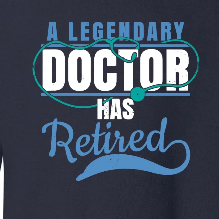 Retired Doctor Retirement Gift for Retiring Medical MD Toddler Sweatshirt