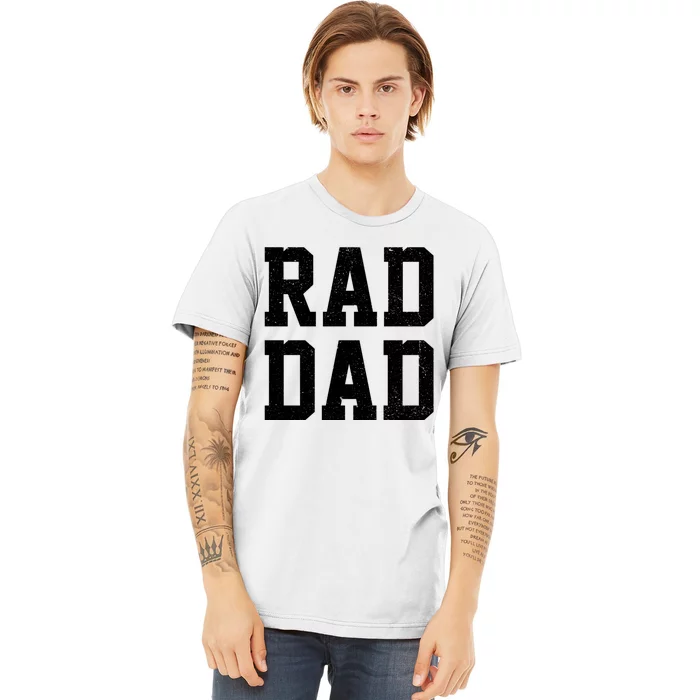 Rad Dad Premium T-Shirt