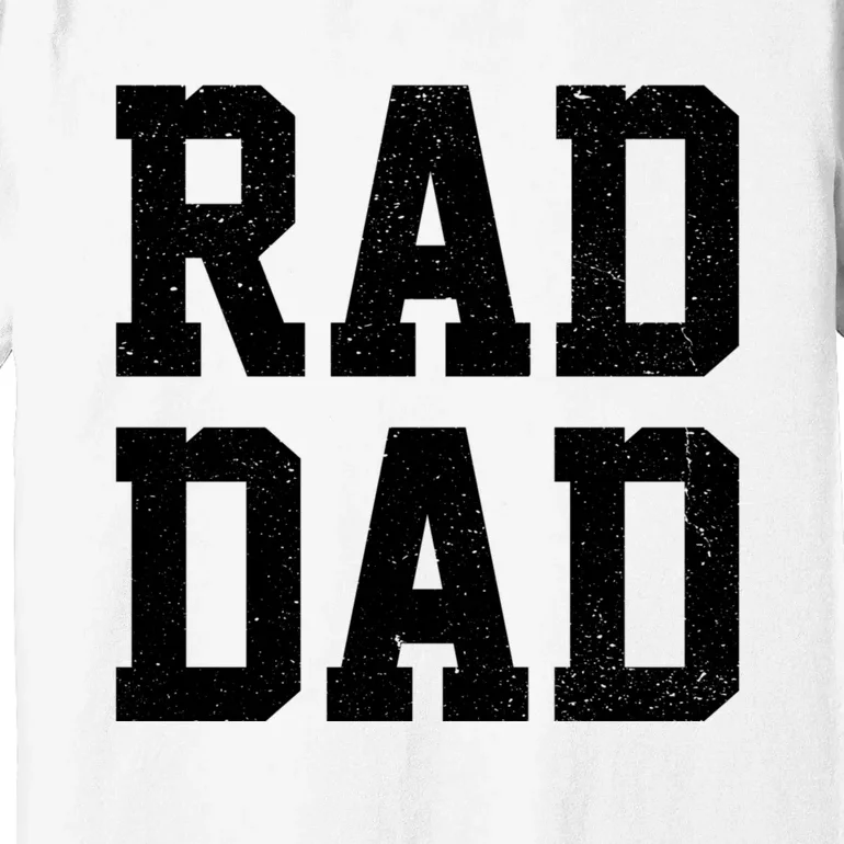 Rad Dad Premium T-Shirt