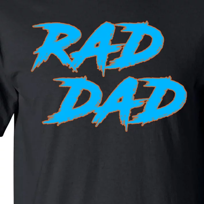 Rad Dad Tall T-Shirt