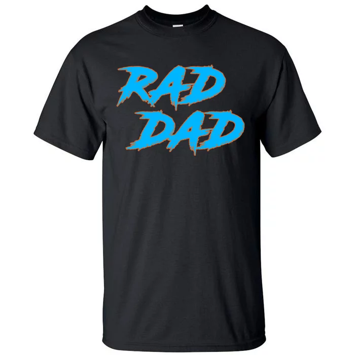 Rad Dad Tall T-Shirt