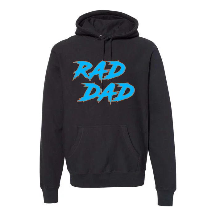 Rad Dad Premium Hoodie