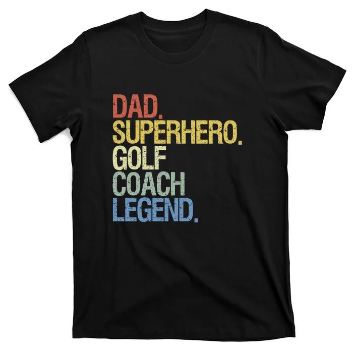 Retro Dad Superhero Golf Coach Legend Gift For Father's Day T-Shirt