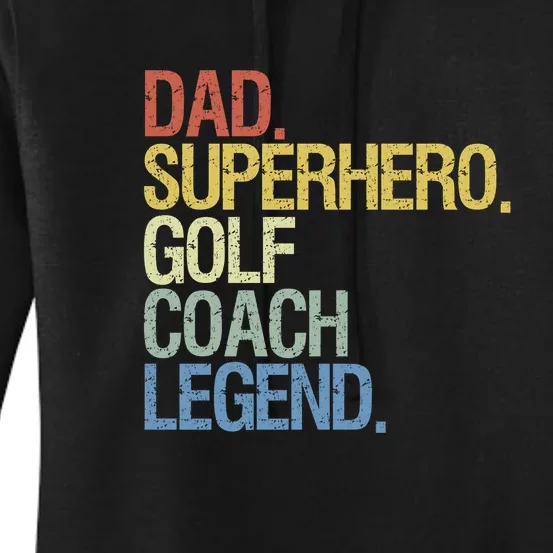 Retro Dad Superhero Golf Coach Legend Gift For Father's Day Women's Pullover Hoodie