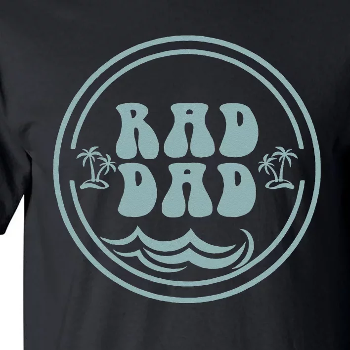 Rad Dad Surf Matching Birthday The Big One 1st Birthday Tall T-Shirt