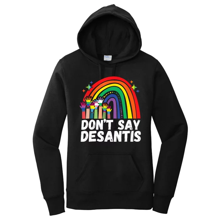 Raibow Dont Say Desantis Florida Anti LGBTQ Women's Pullover Hoodie