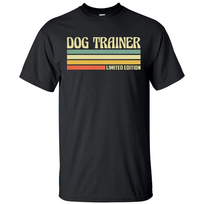 Retro Dog Trainer Profession Job Title Co Worker Idea Tall T-Shirt