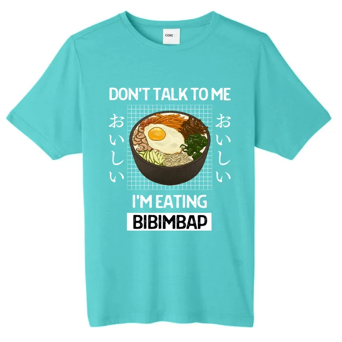 Retro Dont Talk To Me Im Eating Bibimbap Japanese Style Gift ChromaSoft Performance T-Shirt