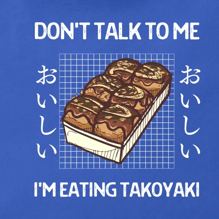 Retro Dont Talk To Me Im Eating Takoyaki Japanese Style Gift Zip Tote Bag