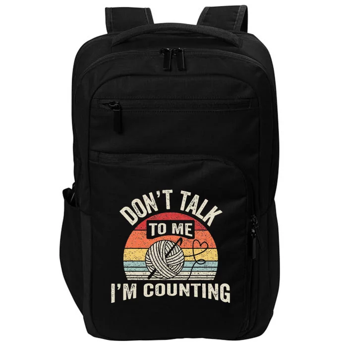 Retro DonT Talk To Me IM Counting Crochet Crocheting Impact Tech Backpack