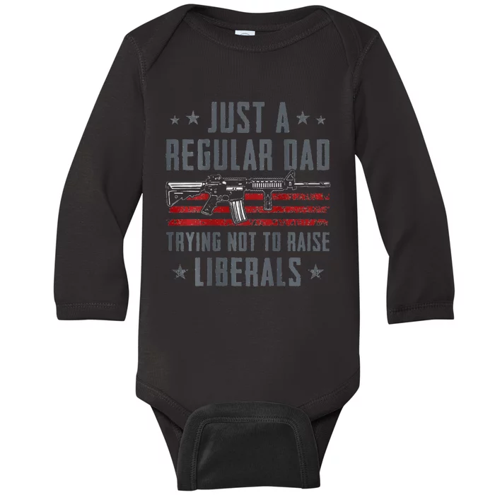 Regular Dad Trying Not To Raise Liberals Pro Gun Baby Long Sleeve Bodysuit