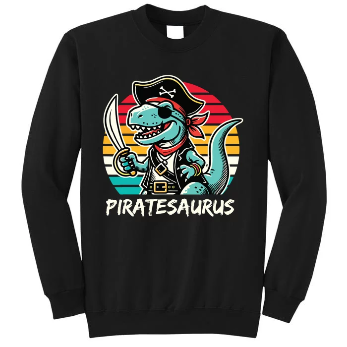 Retro Dinosaur T Rex Pirate Costume Piratesaurus Tall Sweatshirt