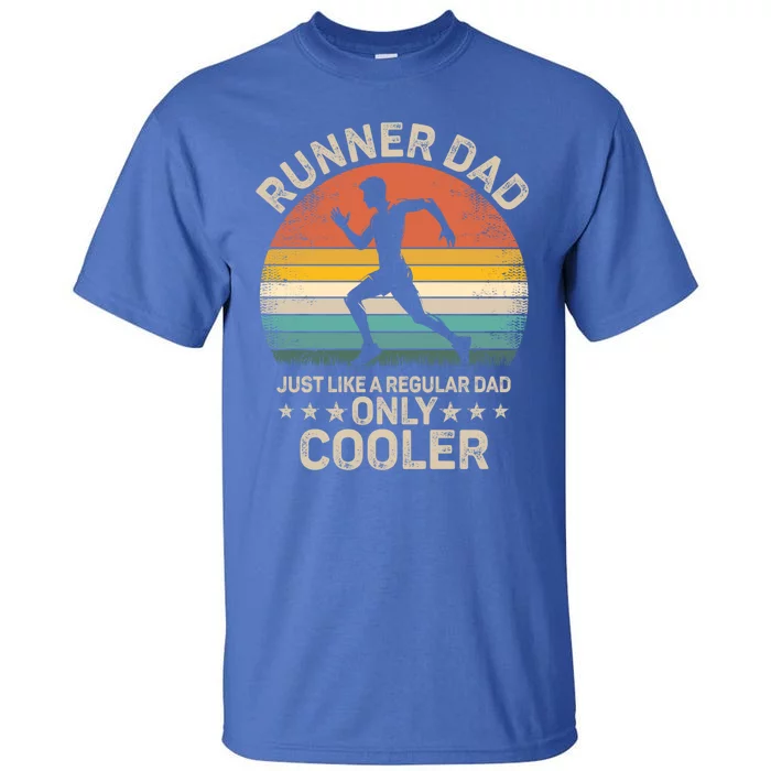 Runner Dad Vintage Funny Marathon Running Father’S Day Gift Tall T-Shirt