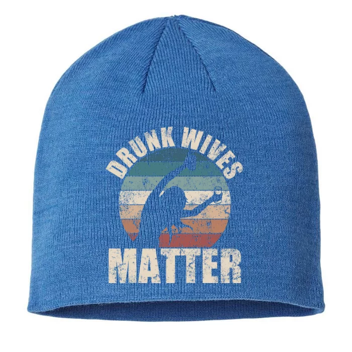 Retro Drunk Wives Matter Funny Ing Gift New Wife Gift 8 1/2in Sustainable Knit Beanie