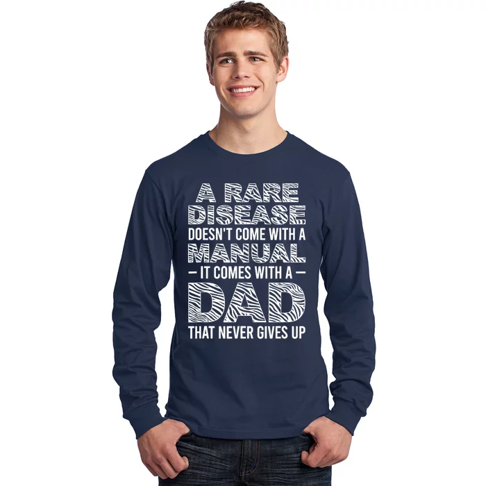 Rare Disease Warrior Dad Rare Disease Awareness Father Long Sleeve Shirt