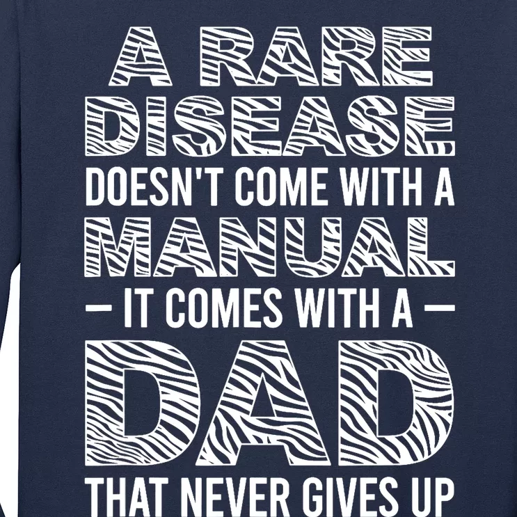 Rare Disease Warrior Dad Rare Disease Awareness Father Long Sleeve Shirt