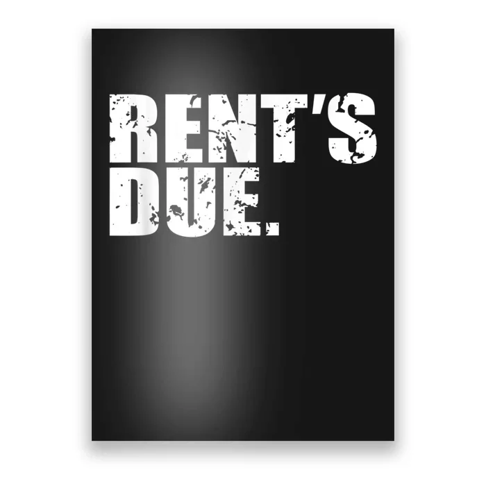 Rent's Due Work Hard Bodybuilder Weightlifting Distressed Poster