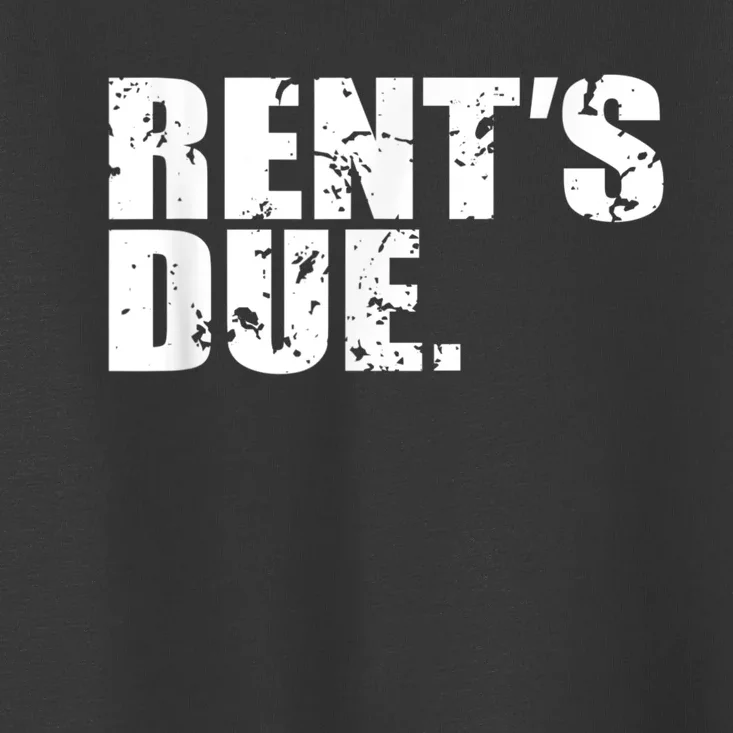 Rent's Due Work Hard Bodybuilder Weightlifting Distressed Toddler T-Shirt