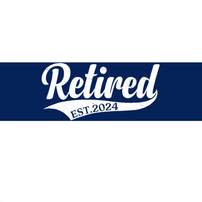 Retired Est. 2024 Retirement Bumper Sticker