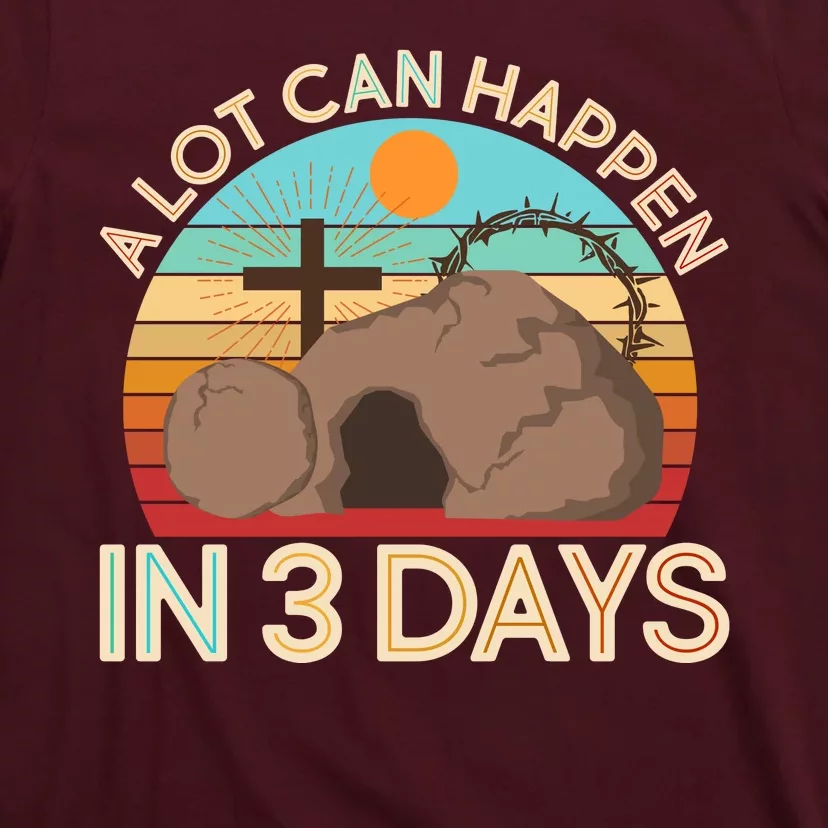 Retro Easter A Lot Can Happen In 3 Days T-Shirt