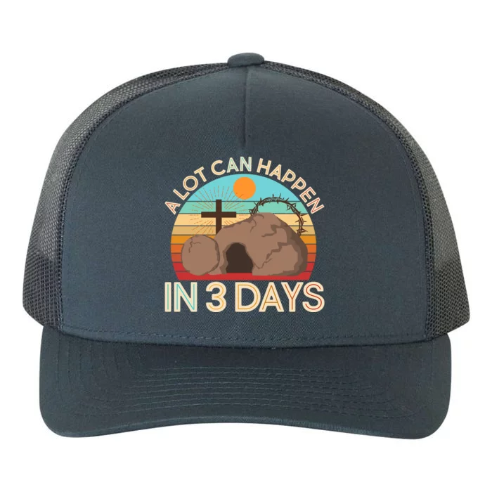 Retro Easter A Lot Can Happen In 3 Days Yupoong Adult 5-Panel Trucker Hat