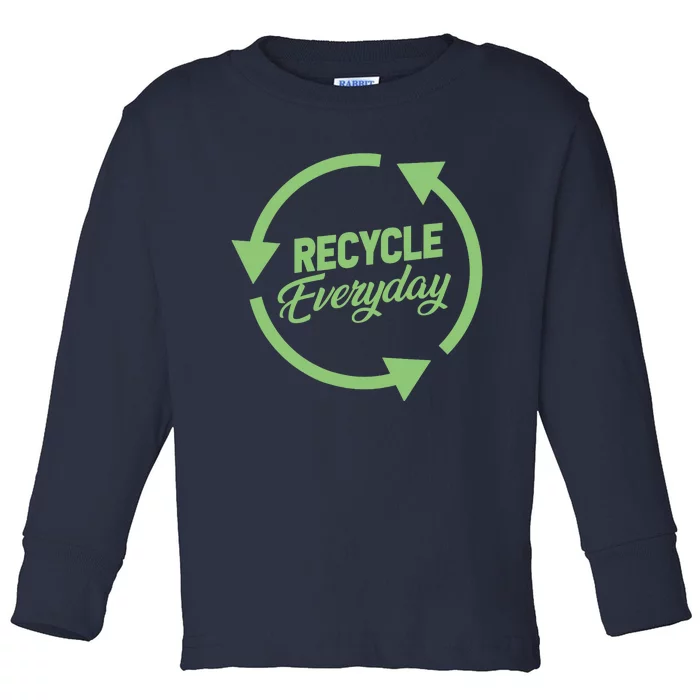 Recycle Everyday Against Global Warming Green Recycling Toddler Long Sleeve Shirt