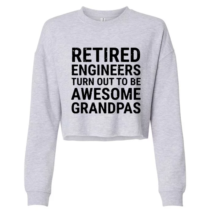 Retired Engineers Awesome Grandpas Grandfather Cropped Pullover Crew