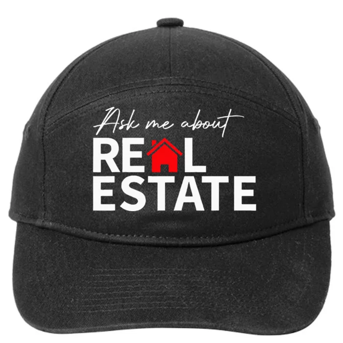 Real Estate Agent Funny Realtors Ask Me About Real Estate 7-Panel Snapback Hat