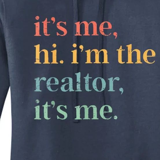 Real Estate Agent Retro ItS Me Hi IM The Realtor ItS Me Women's Pullover Hoodie