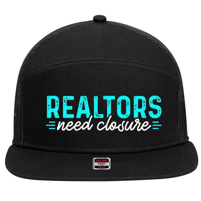 Real Estate Agent Realtors Need Closure Sold Closing Deals 7 Panel Mesh Trucker Snapback Hat