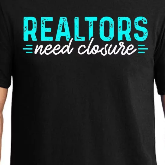 Real Estate Agent Realtors Need Closure Sold Closing Deals Pajama Set