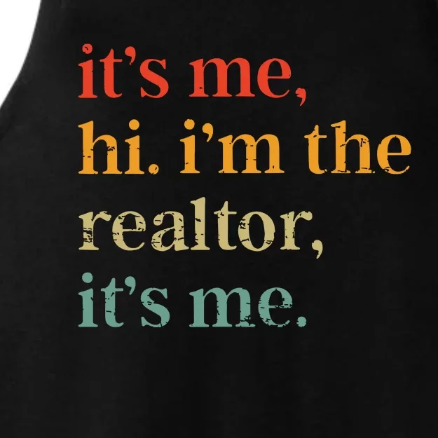 Real Estate Agent Retro Its Me Hi Im The Realtor Its Me Ladies Tri-Blend Wicking Tank