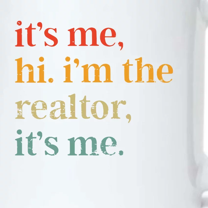 Real Estate Agent Retro Its Me Hi Im The Realtor Its Me Black Color Changing Mug